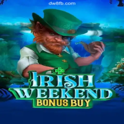 Exciting Gameplay Awaits: Discover IrishWeekendBonusBuy on the DW8.com Platform