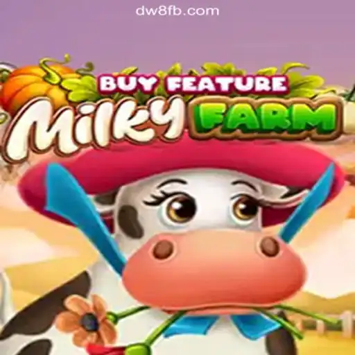 Exploring MilkyFarmBuyFeature: A Slot Gaming Experience on DW8.com